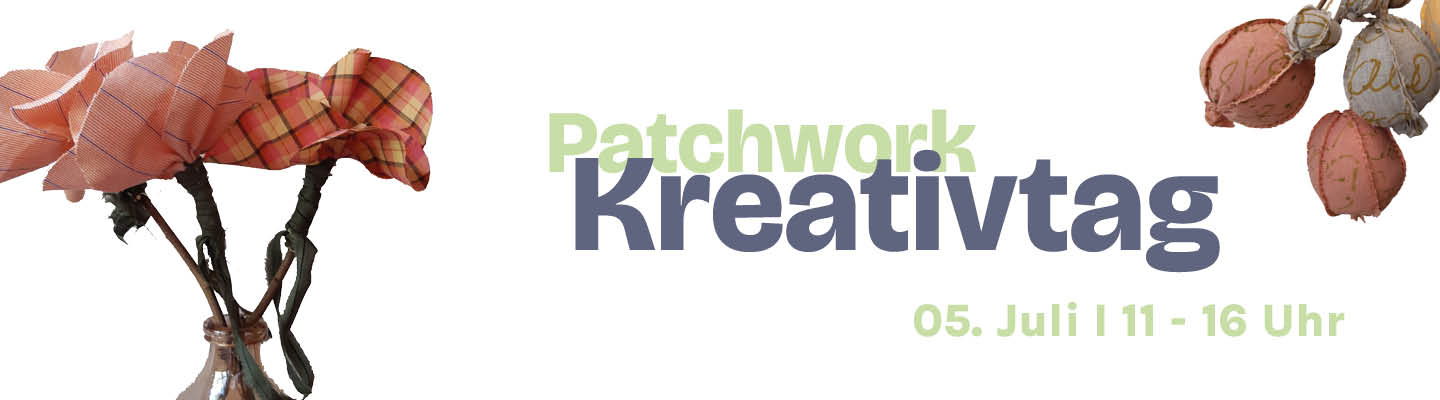 Patchwork Kreativtag im Textilmuseum 5. Juli 2025 11 - 16 Uhr
