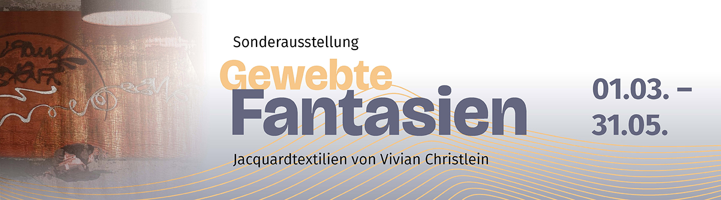 Sonderausstellung gewebte Fantasien Jacquardtextilien von Vivian Christlein